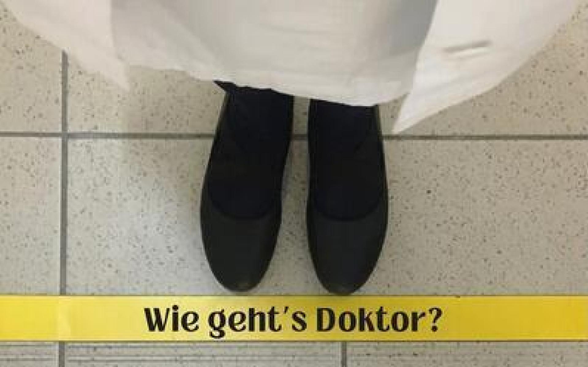 Wie geht's Doktor