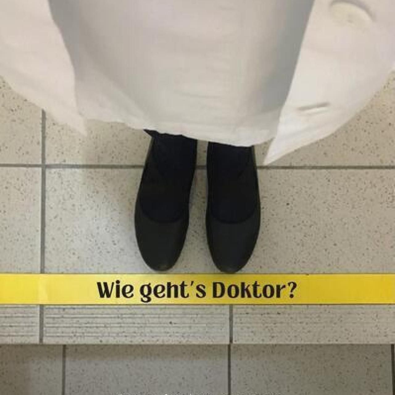 Wie geht's Doktor